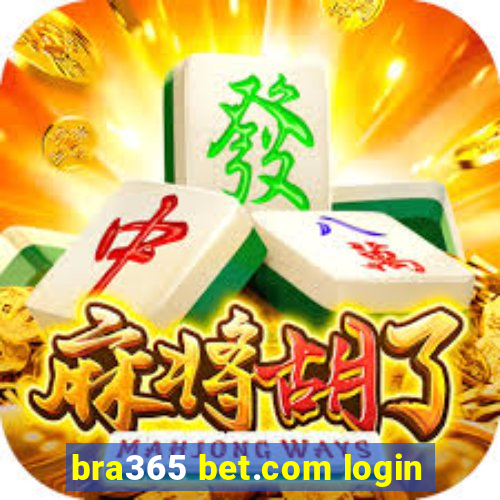 bra365 bet.com login